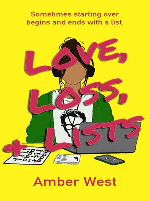 cover image of Love, Loss, & Lists